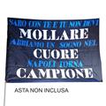 BANDIERA 150X100 NAPOLI NON MOLLARE DIVENTA CAMPIONE