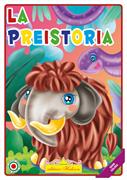 LIBRI LA PREISTORIA - SERIE COLORO 0827